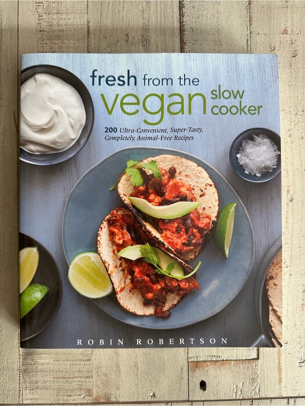Fresh from the Vegan Slow Cooker Cookbook - paperback